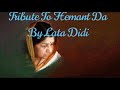 Ye Nayan Dare Dare Tribute To Hemant Da By Lata Didi