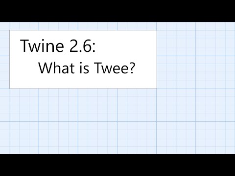 Twine 2.6: General: What is Twee?