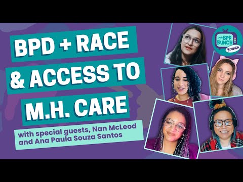BPD + Race & Access to Mental Health Care - The BPD Bunch BRUNCH