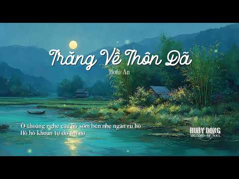 TRĂNG VỀ THÔN DÃ, st: Hoài An | Acappella, Acoustic Cover, Chill, feel-good music