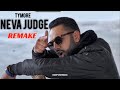 Tymore Neva Judge Remix Anoop Singh