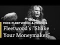 Mick Fleetwood & Friends Perform "Shake Your Moneymaker" | Great Performances on PBS