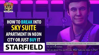 Video How to break into a Sky Suite apartment in Neon City or just buy it.
