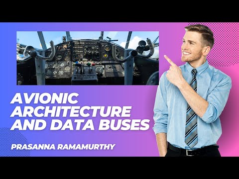 Avionic Architecture and Data Buses - Prasanna Ramamurthy