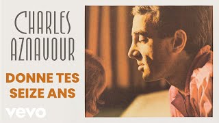 Donne tes seize ans Music Video