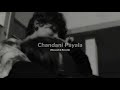 Chandani Payala Slowed Reverb Malith Perera