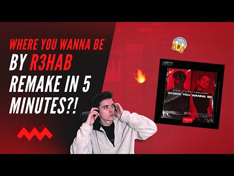 Making 'Where You Wanna Be' By R3HAB In 5 Minutes?! | FL Studio Remake + FLP