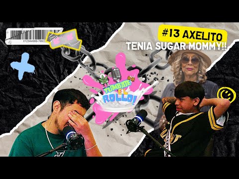 #13 Axelito | A los 15 tenia SUGAR MOMMY😏🤣 #podcast #viral #fyp #entrevista