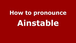 How to pronounce Ainstable