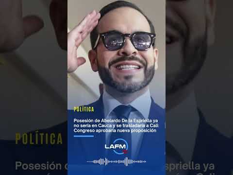 Posesión de Abelardo De la Espriella ya no sería en Cauca y se trasladaría a Cali - La FM