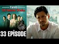 Fareb Ek Haseen Dhoka In Hindi Urdu Episode 33 Turkish Drama