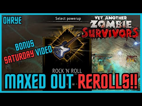 Max Reroll Build! Yet Another Zombie Survivors!