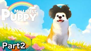 布団ちゃんの『My Little Puppy (マイリトルパピー)』実況プレイPart2