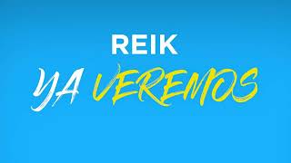 Reik - Ya veremos