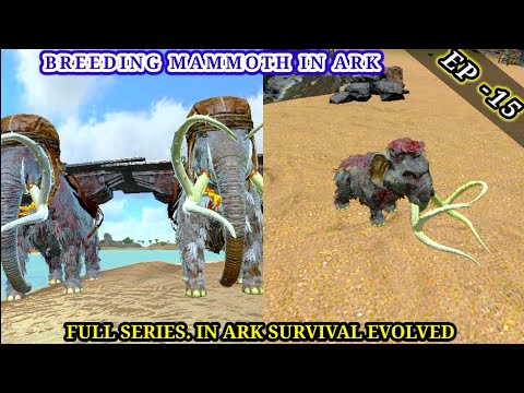 BREEDING MAMMOTH AND IMPRINTING 100% IN ARK SURVIVAL EVOLVED (EP-15) @partgamingofficial