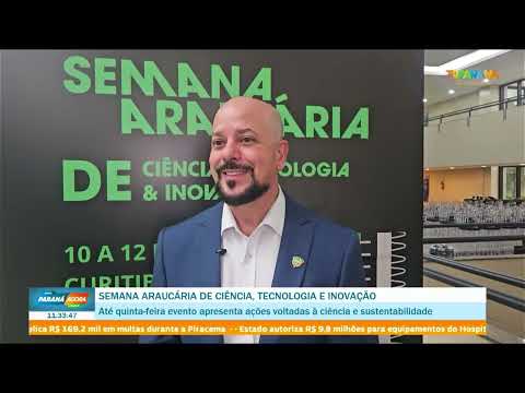 Semana Araucária de Tecnologia, Ciência e Inovação (12/03)