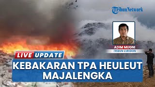 Kebakaran di TPA Sampah Heulet Majalengka, Si Jago Merah Lalap Sebagian Timbunan hingga Setengah Ha