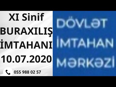10.07.2020 DIM 11-ci sinif buraxılış imtahanı