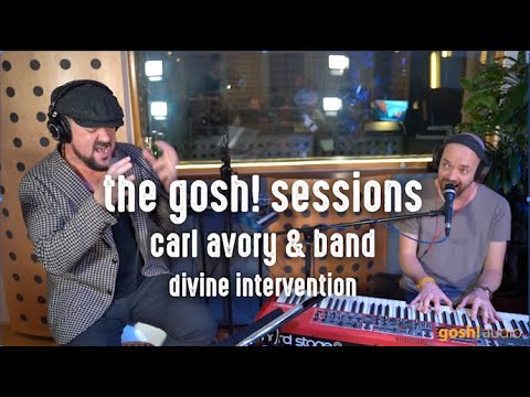 GOSH! SESSIONS - Carl Avory - Divine Intervention
