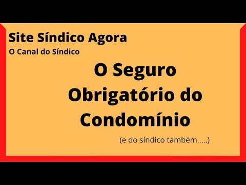 O Seguro Obrigatório do Condomínio