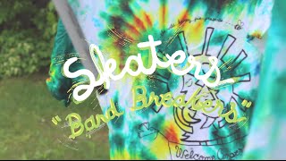 SKATERS - Band Breaker (Welcome Campers)