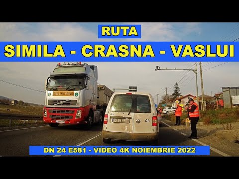 Drumul Barlad - Crasna - Vaslui DN 24 E581 noiembrie 2022 video 4K