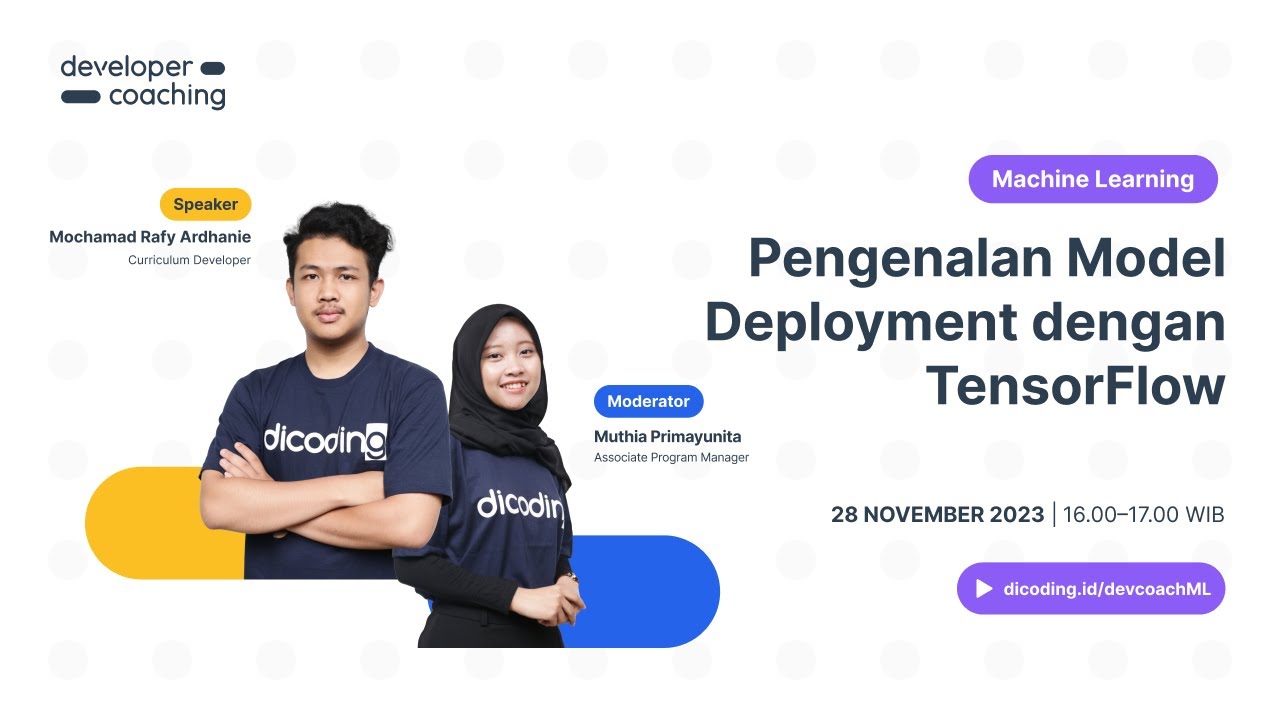 Dicoding Developer Coaching #116: Machine Learning | Pengenalan Model Deployment dengan TensorFlow