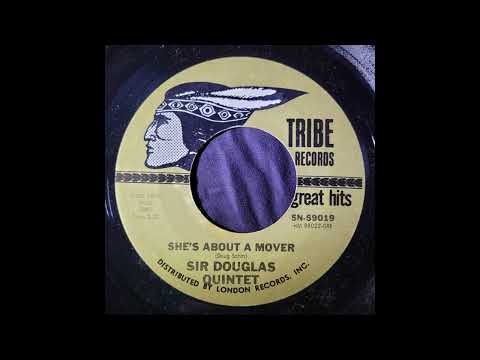 (Unrestored) Sir Douglas Quintet – She's About a Mover