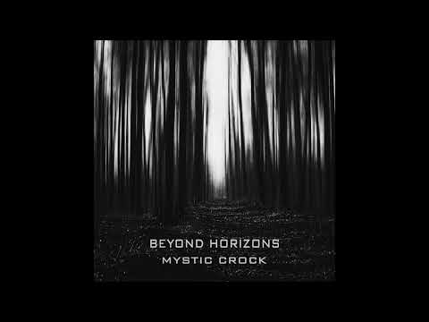 Mystic Crock - Beyond Horizons (Continuous Mix)