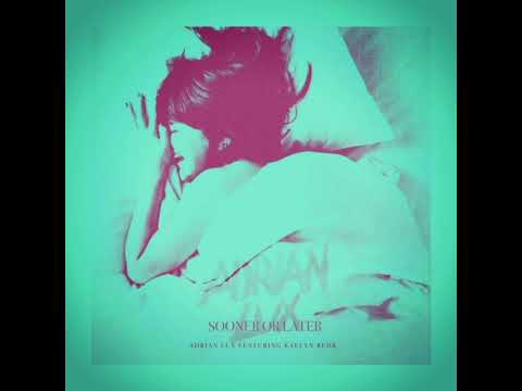 Adrian Lux feat. Kaelyn Behr - Sooner or Later SLOWED + REVERB