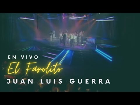 Juan Luis Guerra 4.40 - El Farolito (Video En Vivo)