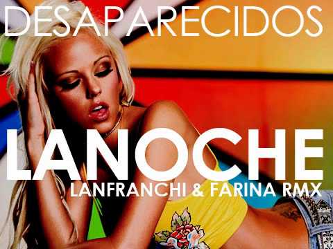 DESAPARECIDOS - LA NOCHE (Lanfranchi & Farina rmx) preview