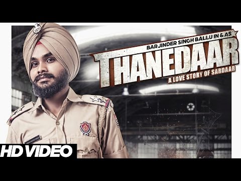 Barjinder Singh Ballu - Thanedaar | Latest Punjabi Songs 2016 | Young Unit Records