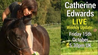 Catherine’s Weekly Live Update Fri 15th october 2021