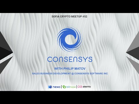Sofia Crypto Meetup #52 - ConsenSys