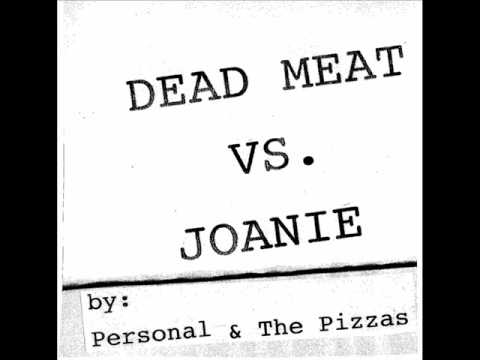 Personal & The Pizzas - Joanie