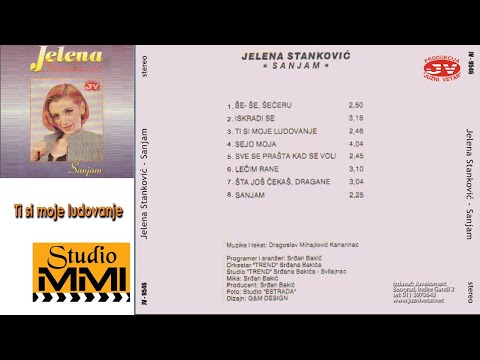 Jelena Stankovic - Ti si moje ludovanje