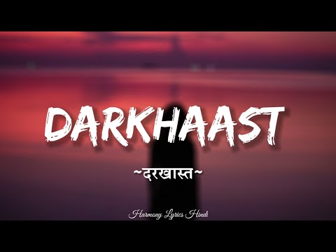 Arijit Singh - Darkhaast (Lyrics) Ft. Sunidhi Chauhan | Shivaay