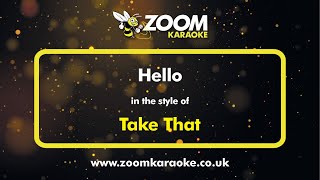 Take That - Hello - Karaoke Version from Zoom Karaoke