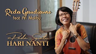 Download lagu Pada Suatu Hari Nanti - Reda Gaudiamo feat. Ari Malibu mp3