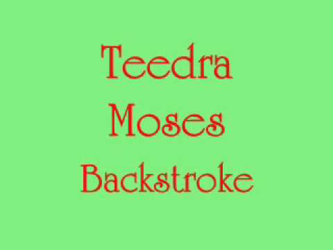 Teedra Moses - Backstroke