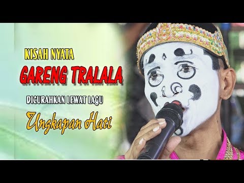 GARENG TRALALA  CURHAT LEWAT LAGU #UNGKAPAN HATI #SUPRANADA