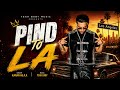 Pind to La - Karan Aujla | C walk Karan Aujla | Latest Punjabi Songs 2026