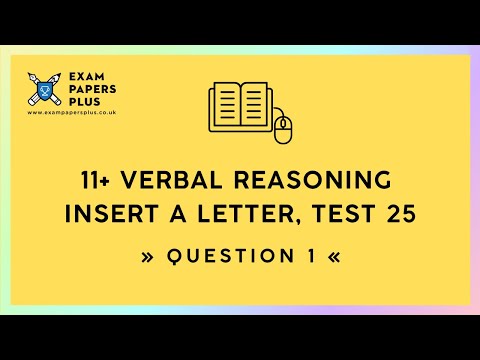 11+ (11 Plus) Exam, Verbal Reasoning: Insert a Letter, Test 25, Question 1