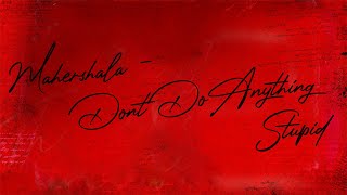 Download lagu Mahershala: Don't Do Anything Stupid mp3