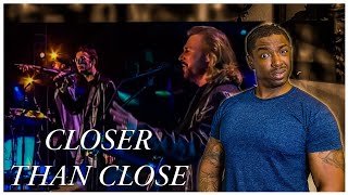 Bee Gees- "Closer Than Close" *REACTION*