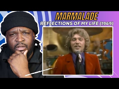 The Real One | Marmalade - Reflections Of My Life (1969) | REACTION/REVIEW