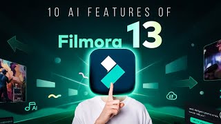 Awesome 10 AI Feature of Filmora 13 Video Editor!