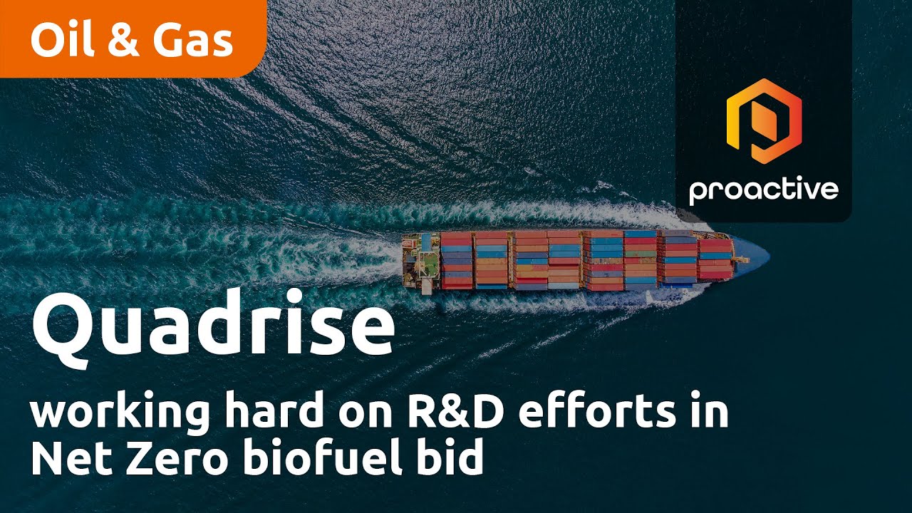 Quadrise making progress on R&D efforts in Net Zero biofuel bid