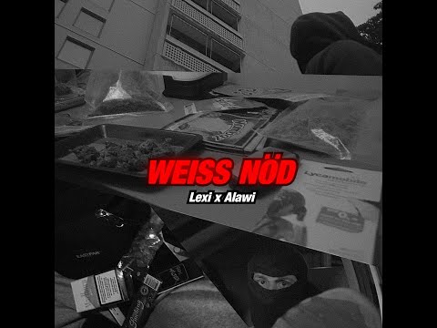 LEXI x ALAWI - WEISS NÖD (OFFICIAL VIDEO)